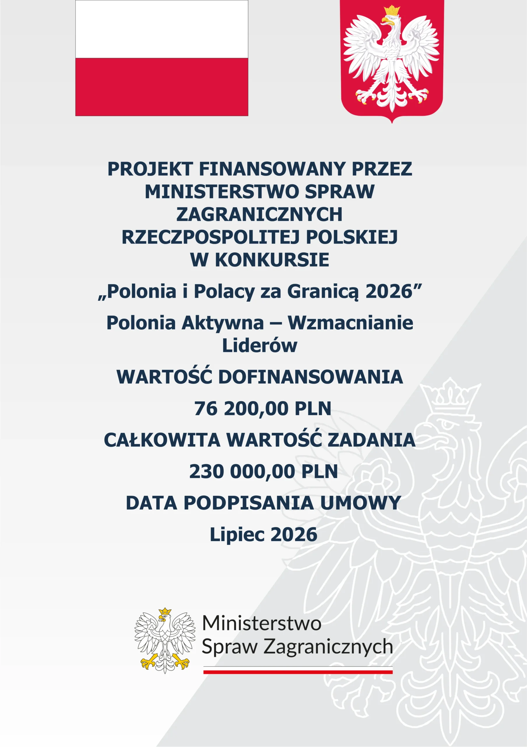 Obowiązek informacyjny: Projekt „Polonia Aktywna – Wzmacnianie Liderów” Działanie 2 „Rozwój Kompetencji Liderów Polonijnych w Szkocji 2026” Projekt finansowany przez Ministerstwo Spraw Zagranicznych Rzeczypospolitej Polskiej w ramach konkursu „Polonia i Polacy za Granicą 2026”, realizowanego za pośrednictwem Stowarzyszenia „Wspólnota Polska”.